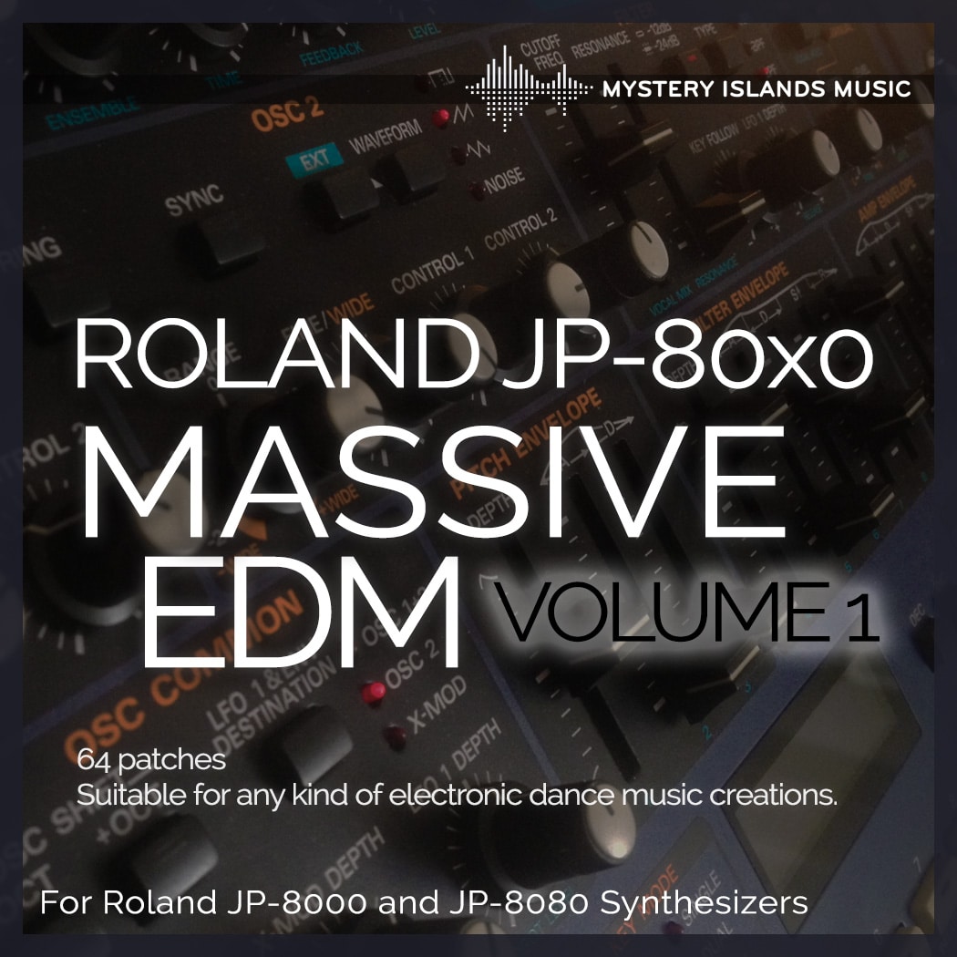 Roland JP-80x0 Massive EDM Soundset Volume 1